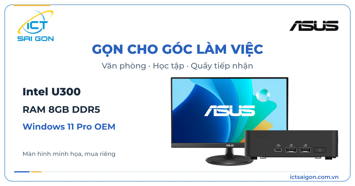 ASUS NUC U300 Slim và màn hình minh họa góc làm việc văn phòng